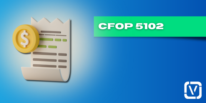 Desvendando o CFOP 5102: Entenda Quando e Como Utilizar